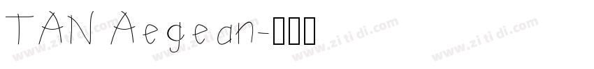 TAN Aegean字体转换